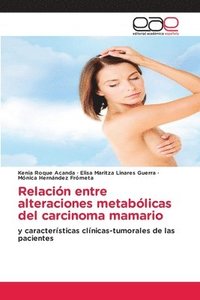 bokomslag Relacin entre alteraciones metablicas del carcinoma mamario