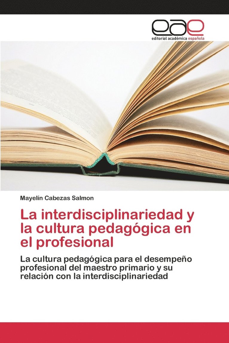 La interdisciplinariedad y la cultura pedaggica en el profesional 1