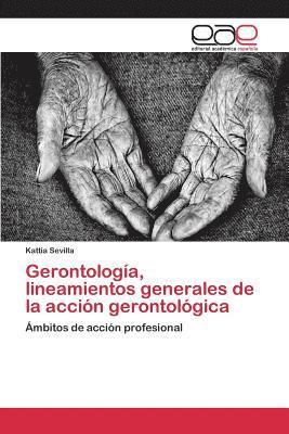 bokomslag Gerontologa, lineamientos generales de la accin gerontolgica