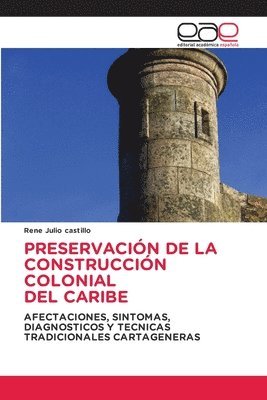 Preservacin de la Construccin Colonial del Caribe 1