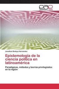bokomslag Epistemologa de la ciencia poltica en latinoamrica