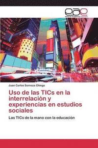 bokomslag Uso de las TICs en la interrelacin y experiencias en estudios sociales