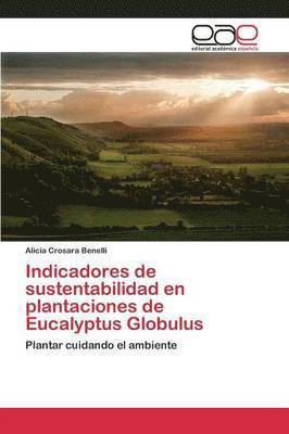 bokomslag Indicadores de sustentabilidad en plantaciones de Eucalyptus Globulus