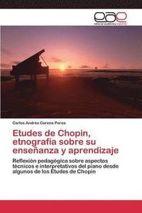 bokomslag Etudes de Chopin, etnografa sobre su enseanza y aprendizaje