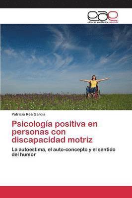 bokomslag Psicología positiva en personas con discapacidad motriz