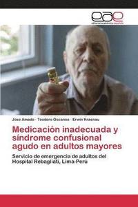 bokomslag Medicacin inadecuada y sndrome confusional agudo en adultos mayores