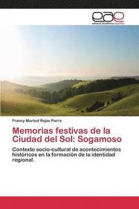 bokomslag Memorias festivas de la Ciudad del Sol