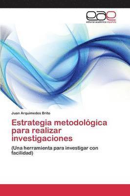 Estrategia metodolgica para realizar investigaciones 1