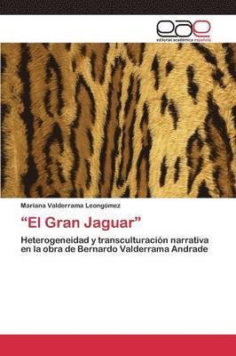 &quot;El Gran Jaguar&quot; 1