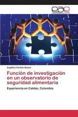 Funcin de investigacin en un observatorio de seguridad alimentaria 1