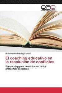 bokomslag El coaching educativo en la resolucin de conflictos