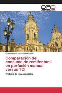 bokomslag Comparacin del consumo de remifentanil en perfusin manual versus TCI
