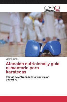 bokomslag Atencin nutricional y gua alimentaria para karatecas