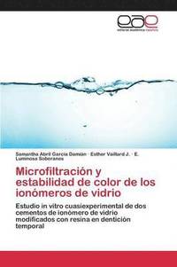 bokomslag Microfiltracin y estabilidad de color de los ionmeros de vidrio