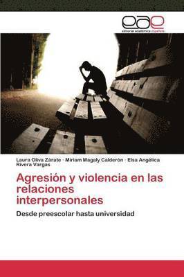 bokomslag Agresin y violencia en las relaciones interpersonales