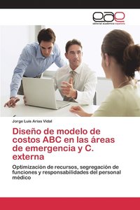 bokomslag Diseo de modelo de costos ABC en las reas de emergencia y C. externa