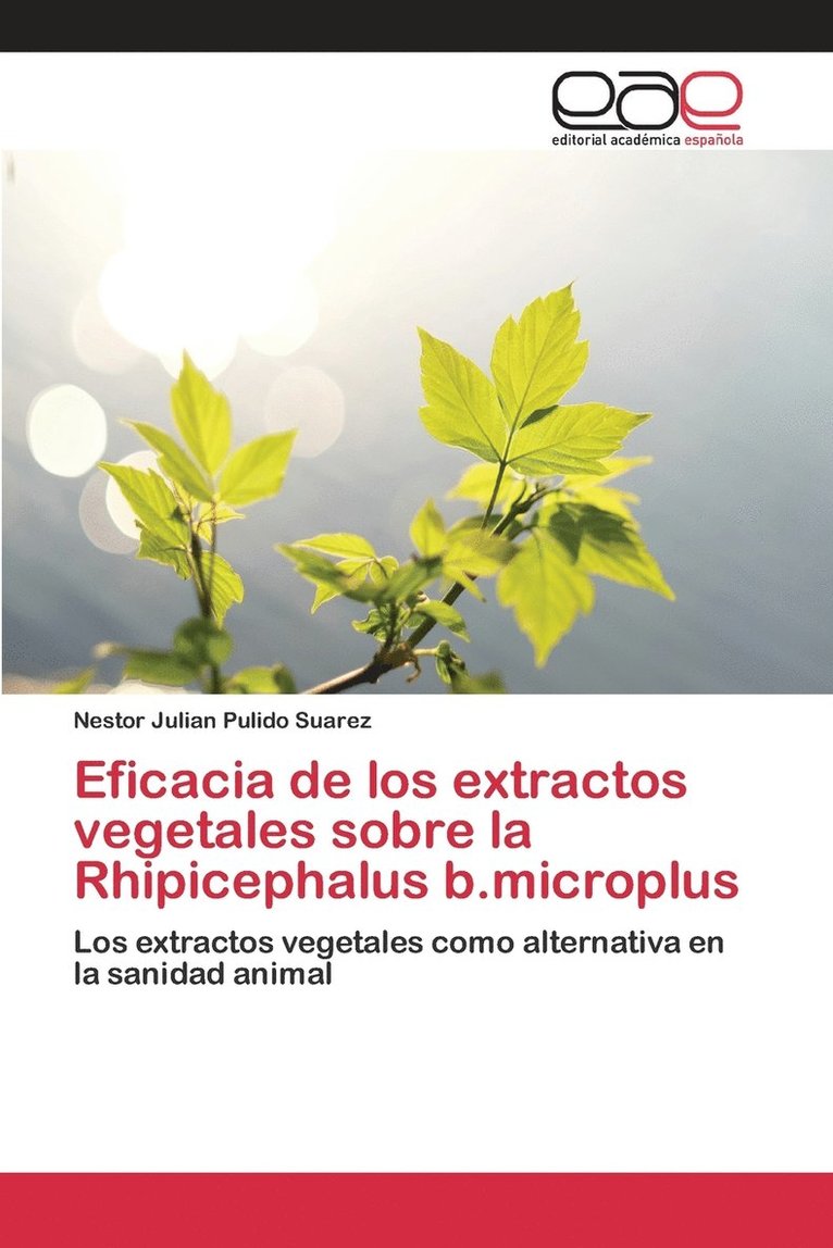 Eficacia de los extractos vegetales sobre la Rhipicephalus b.microplus 1