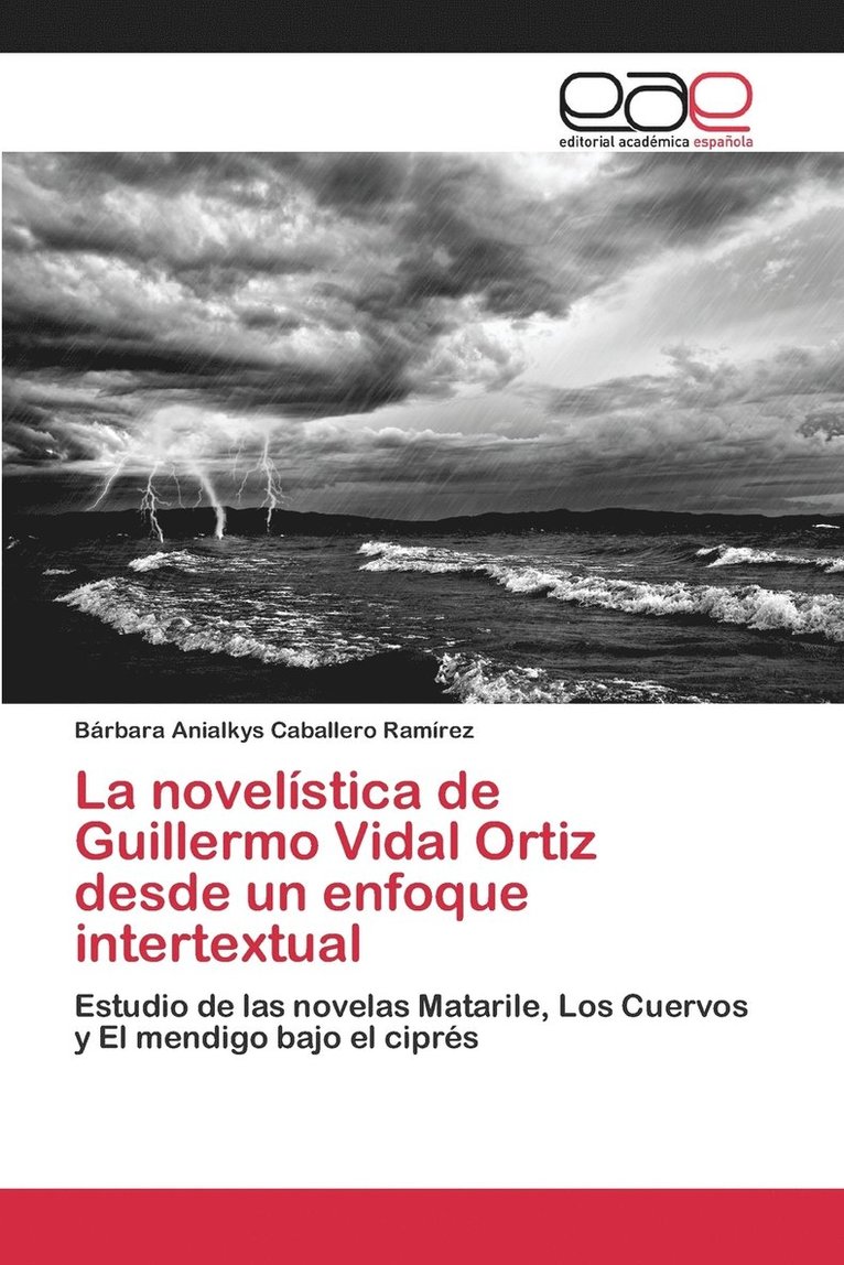 La novelstica de Guillermo Vidal Ortiz desde un enfoque intertextual 1