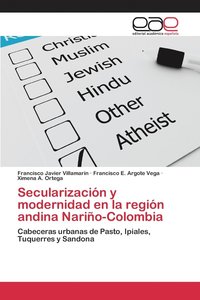 bokomslag Secularizacin y modernidad en la regin andina Nario-Colombia
