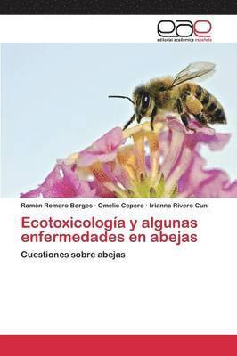 Ecotoxicologa y algunas enfermedades en abejas 1