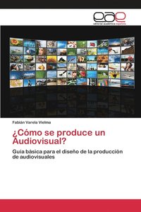 bokomslag Cmo se produce un Audiovisual?