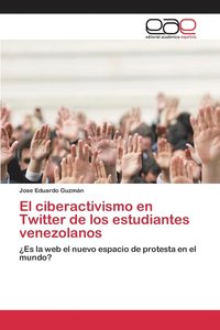 bokomslag El ciberactivismo en Twitter de los estudiantes venezolanos