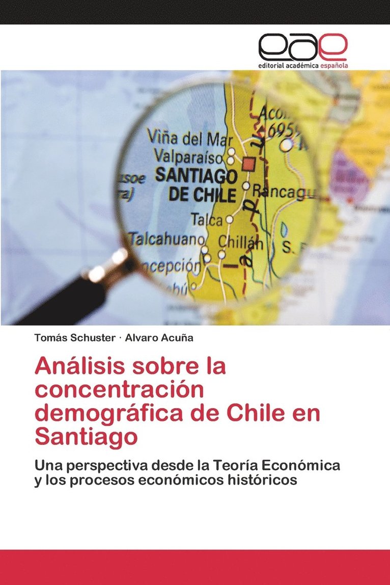 Anlisis sobre la concentracin demogrfica de Chile en Santiago 1