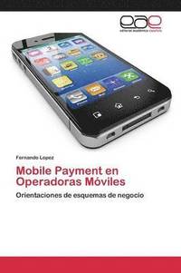 bokomslag Mobile Payment en Operadoras Mviles