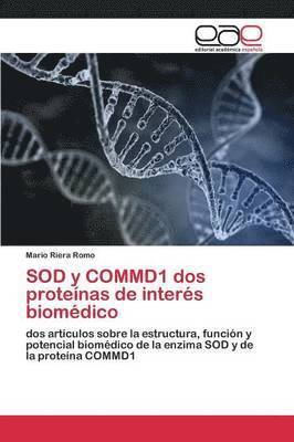 SOD y COMMD1 dos protenas de inters biomdico 1