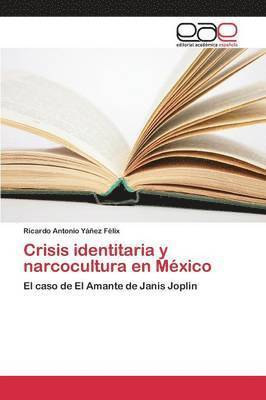 Crisis identitaria y narcocultura en Mxico 1