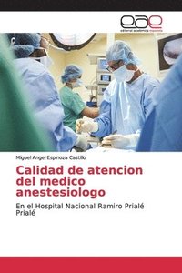 bokomslag Calidad de atencion del medico anestesiologo