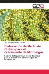 bokomslag Elaboracin de Medio de Cultivo para el crecimiento de Microalgas