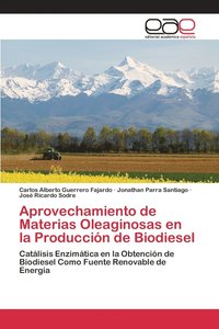 bokomslag Aprovechamiento de Materias Oleaginosas en la Produccin de Biodiesel
