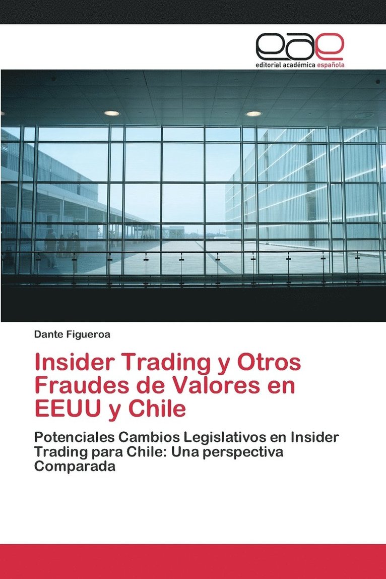 Insider Trading y Otros Fraudes de Valores en EEUU y Chile 1
