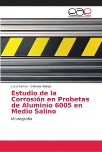 bokomslag Estudio de la Corrosin en Probetas de Aluminio 6005 en Medio Salino
