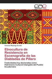 bokomslag Etnocultura de Resistencia en Escenografa de las Diabladas de Pllaro