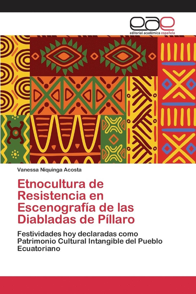 Etnocultura de Resistencia en Escenografa de las Diabladas de Pllaro 1