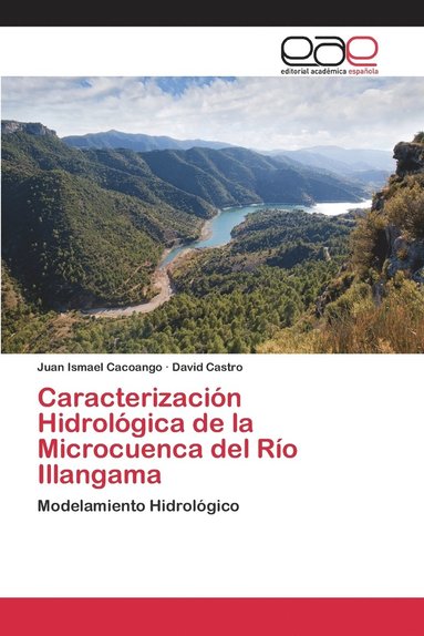 bokomslag Caracterizacin Hidrolgica de la Microcuenca del Ro Illangama