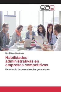 bokomslag Habilidades administrativas en empresas competitivas