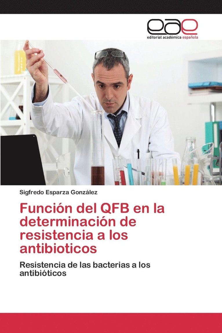 Funcin del QFB en la determinacin de resistencia a los antibioticos 1
