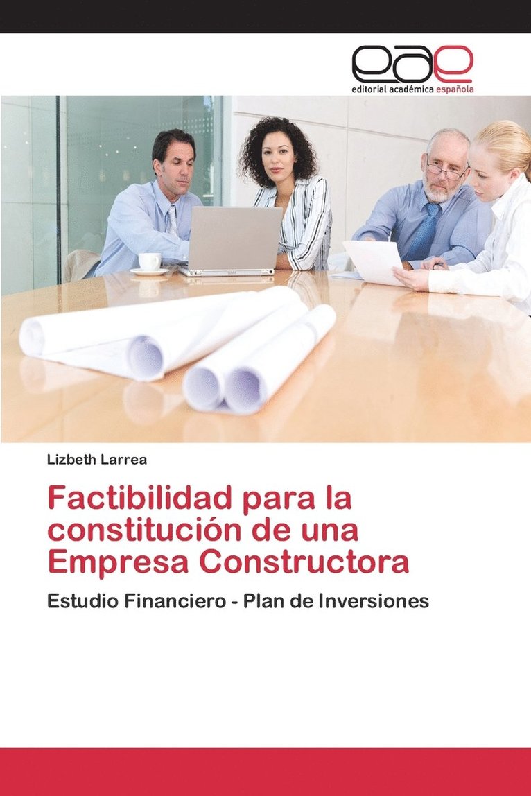 Factibilidad para la constitucin de una Empresa Constructora 1