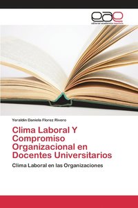 bokomslag Clima Laboral Y Compromiso Organizacional en Docentes Universitarios