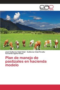 bokomslag Plan de manejo de pastizales en hacienda modelo