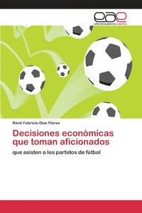 bokomslag Decisiones econmicas que toman aficionados