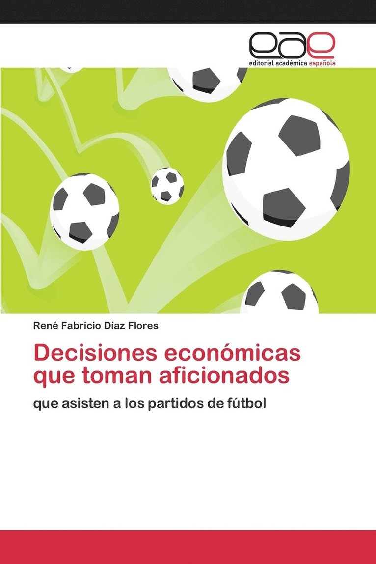 Decisiones econmicas que toman aficionados 1