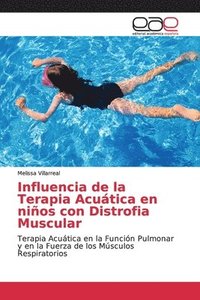 bokomslag Influencia de la Terapia Acutica en nios con Distrofia Muscular