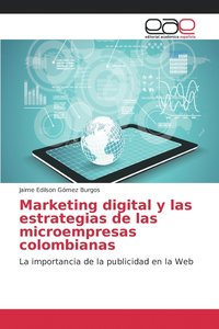 bokomslag Marketing digital y las estrategias de las microempresas colombianas