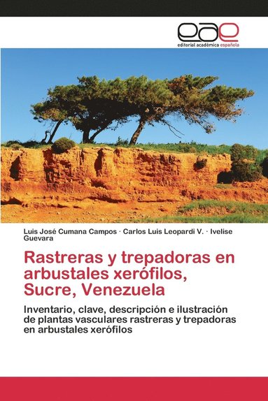 bokomslag Rastreras y trepadoras en arbustales xerfilos, Sucre, Venezuela