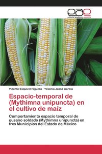 bokomslag Espacio-temporal de (Mythimna unipuncta) en el cultivo de maz