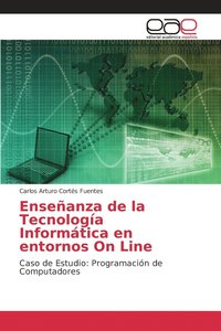 bokomslag Enseanza de la Tecnologa Informtica en entornos On Line